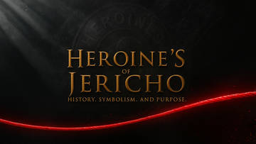 Heroines of Jericho – History, Symbolism, and Purpose