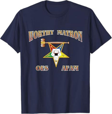 Worthy Matron OES AFAM Order Eastern Star T-Shirt