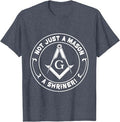Not Just a Mason a Shriner - Masonic Freemason T-Shirt - FUKAMASONIC