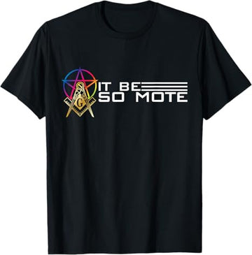 So Mote It Be Freemason Masonic Master Masons Freemasonry T-Shirt