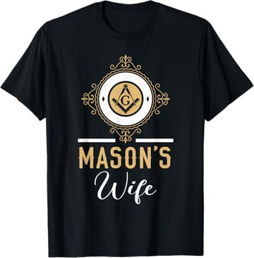 Wife Freemason Masonic Fraternal Freemasonry T-Shirt
