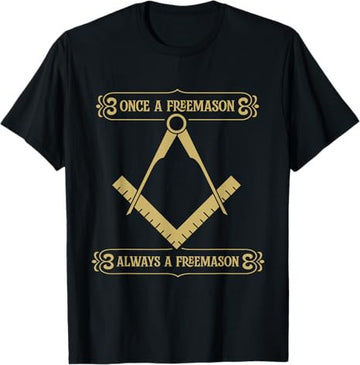 Once A Freemason Always - Masonic Freemason T-Shirt