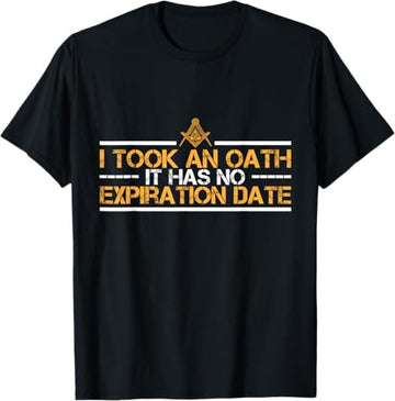 I Took an Oath Master Mason Freemasonry Masonic T-Shirt