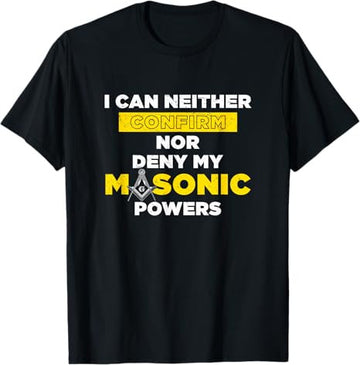 Freemasonry Masonic Powers Proud Masonic T-Shirt