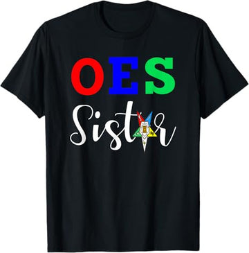 OES Order of the Eastern Star - Sistar Sisterhood T-Shirt