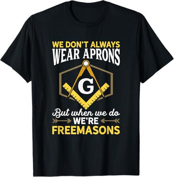 We're Freemasons Masonry Masonic Freemason Freemasonry T-Shirt