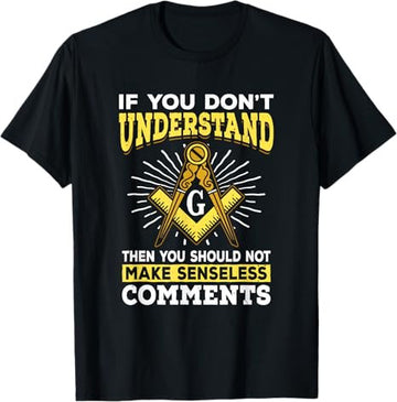Freemason Quotes Masonry Masonic Freemasons Freemasonry T-Shirt