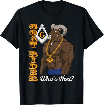 Masonic Freemason Goat Rider Mason Who's Next T-Shirt