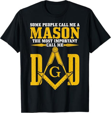 Mason Dad Square Compass Masonic Shriner Freemason T-Shirt