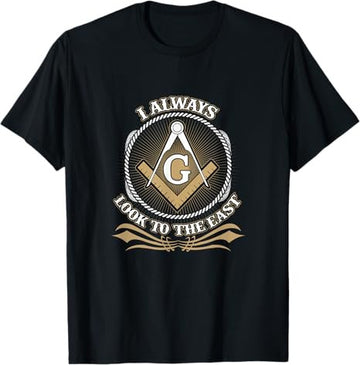 Mens Masonic I Always Look to the East Mason Freemasonry Lodge T-Shirt