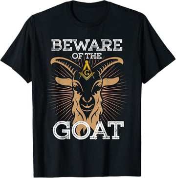 Beware Of The Goat Illuminati Believer Freemason T-Shirt