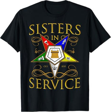 OES 1850 Sisters in Service Order Of The Eastern Star T-Shirt