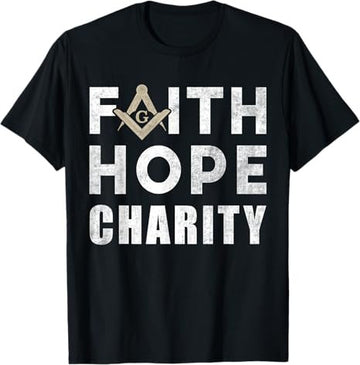 Faith Hope Charity Pillar Freemasonry Freemasons Masonic T-Shirt
