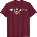 Masonic 2b1ask1 Freemason T-Shirt - FUKAMASONIC