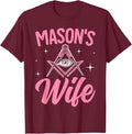 Mason's Wife Freemasonry Masonic Master Freemason Wife T-Shirt - FUKAMASONIC