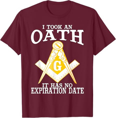 I Took An Oath Freemason Masonic Master Masons Freemasonry T-Shirt - FUKAMASONIC