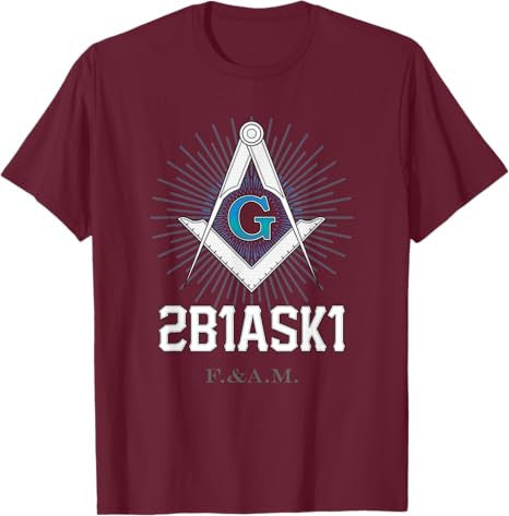 Mason 2B1ASK1 Square and Compass, Freemason - T-Shirt T-Shirt - FUKAMASONIC