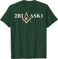 Masonic 2b1ask1 Freemason T-Shirt - FUKAMASONIC