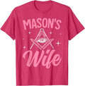 Mason's Wife Freemasonry Masonic Master Freemason Wife T-Shirt - FUKAMASONIC
