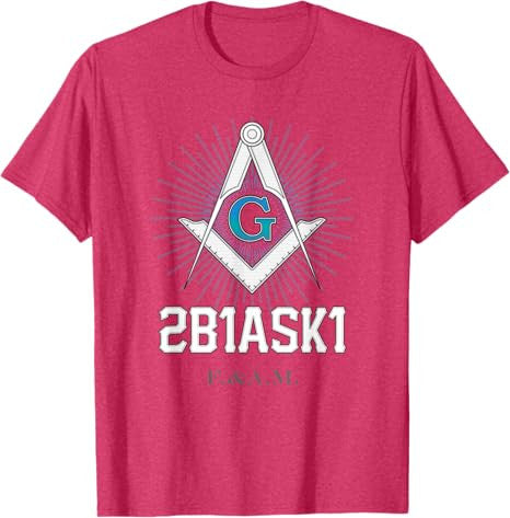 Mason 2B1ASK1 Square and Compass, Freemason - T-Shirt T-Shirt - FUKAMASONIC
