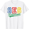 OES Sisterhood Order Of Eastern Star Funny Mother's Day T-Shirt - FUKAMASONIC