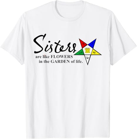 OES Sisters Are Like Flowers in Garden of Life Thanksgiving T-Shirt