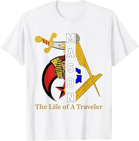 Noble Shriner Mason The Life Of Traveler Freemason Christmas T-Shirt - FUKAMASONIC