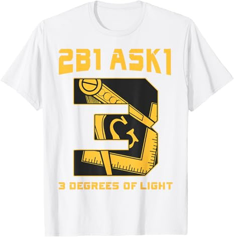 Freemason 2B1Ask1 3 Degrees Of Light Compass Square Masonic T-Shirt - FUKAMASONIC