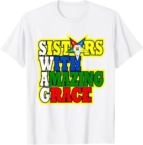 OES Sisters With Amazing Grace Order of the Eastern Star T-Shirt - FUKAMASONIC