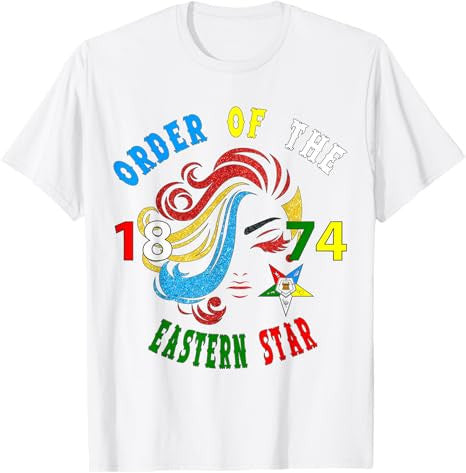 OES 1874 Sister Lady Hair Color of the Eastern Star T-Shirt - FUKAMASONIC