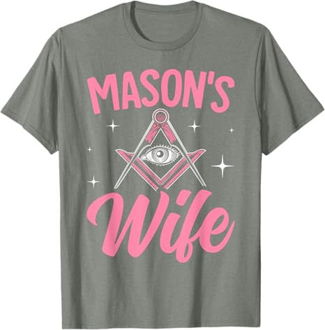 Mason's Wife Freemasonry Masonic Master Freemason Wife T-Shirt - FUKAMASONIC