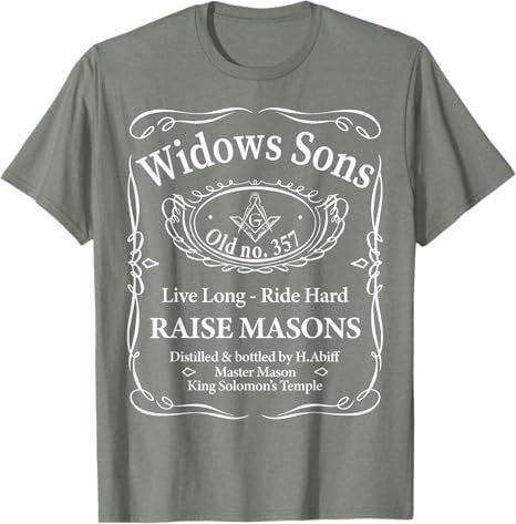 Masonic Widow's Sons No.357 Whiskey Raise Masons Fathers Day T-Shirt - FUKAMASONIC