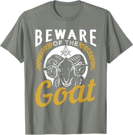 Beware Of The Goat For A Freemason T-Shirt - FUKAMASONIC