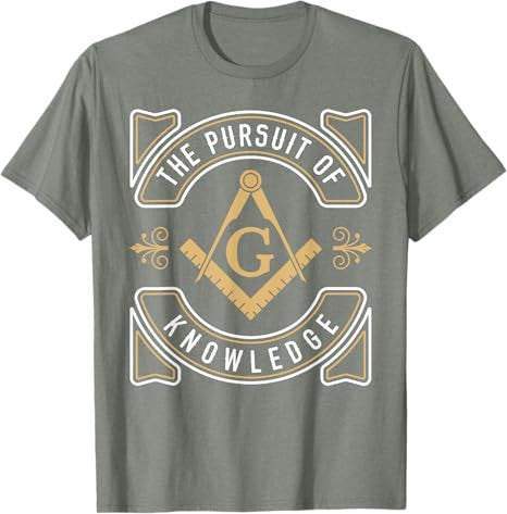 The Pursuit Of Knowledge Mason Fraternal SMIB Freemason T-Shirt - FUKAMASONIC