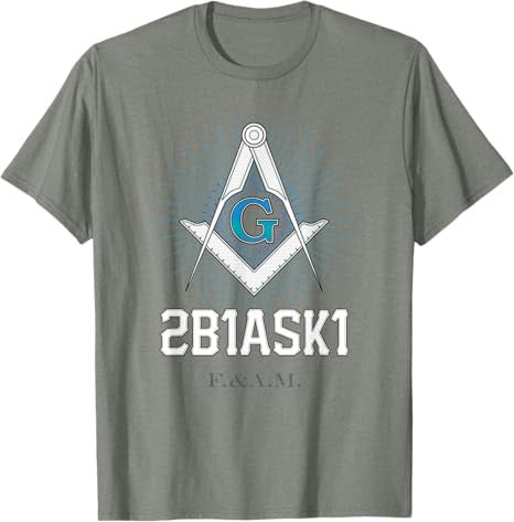 Mason 2B1ASK1 Square and Compass, Freemason - T-Shirt T-Shirt - FUKAMASONIC