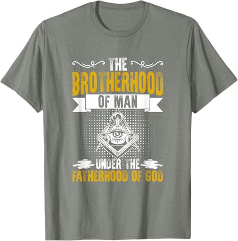 Brotherhood Of Man Masonry Freemasonry Masonic Freemason T-Shirt - FUKAMASONIC