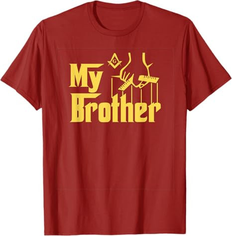 My Brother Freemason T-Shirt - FUKAMASONIC