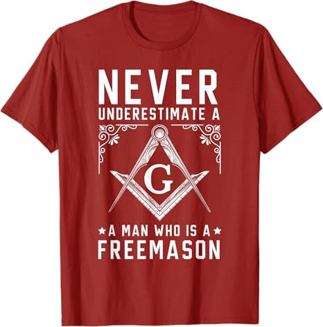 Never Underestimate A Man Who Is A Freemason Masonic T-Shirt - FUKAMASONIC