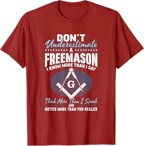 Freemasonry Masonry Masonic Don't Underestimate A Freemasons T-Shirt - FUKAMASONIC