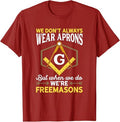 We're Freemasons Masonry Masonic Freemason Freemasonry T-Shirt - FUKAMASONIC