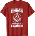 Always A Freemasons Masonry Masonic Freemason Freemasonry T-Shirt - FUKAMASONIC
