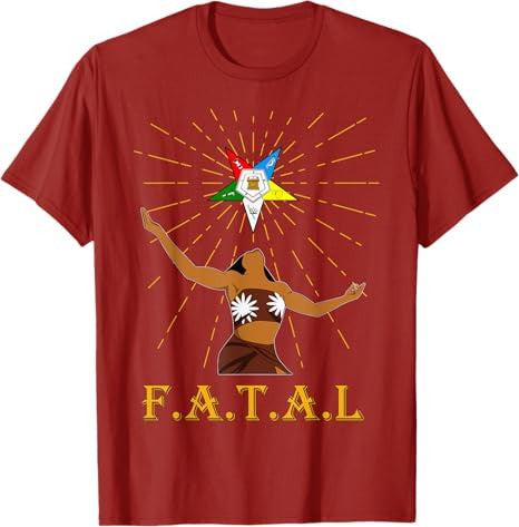 OES Sisters FATAL Beautiful Queen Order of the Eastern Star T-Shirt - FUKAMASONIC