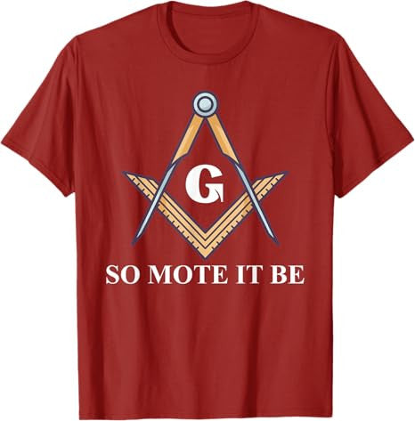 So Mote It Be Freemason Masonic T-Shirt - FUKAMASONIC