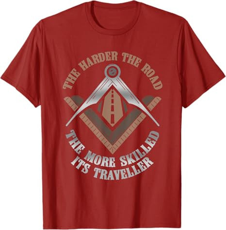 Masonic Freemasonry Fraternal Square Compass The Harder The T-Shirt - FUKAMASONIC