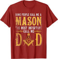 Masonic Most Important Call Me Mason Dad Father's Day T-Shirt - FUKAMASONIC