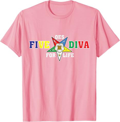 OES Five Diva Order of the Eastern Star Parents' Day Gift T-Shirt - FUKAMASONIC