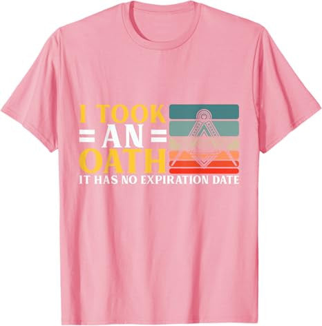 I Took an Oath Freemason Master Mason Masonic T-Shirt - FUKAMASONIC