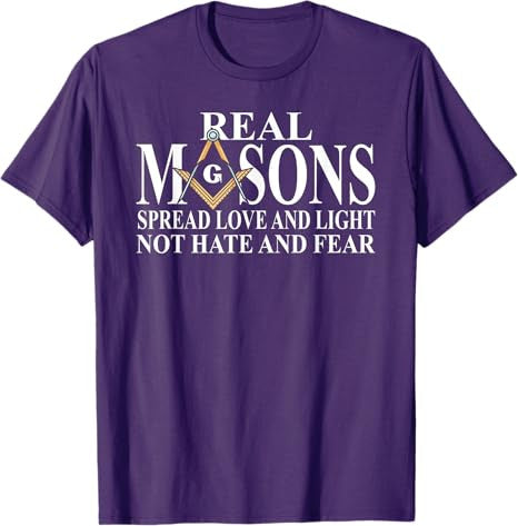 Real Masons Spread Love And Light, Freemason Masonic T-Shirt - FUKAMASONIC