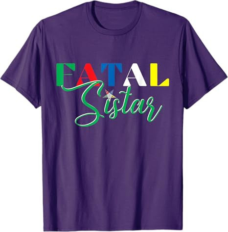 OES FATAL Sistar Order of the Eastern Star Parents' Day T-Shirt - FUKAMASONIC