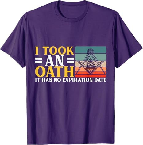 I Took an Oath Freemason Master Mason Masonic T-Shirt - FUKAMASONIC